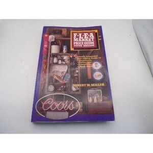 Flea Market Price Guide Fifth Edition Robert W Miller Collectibles Antiques 1984